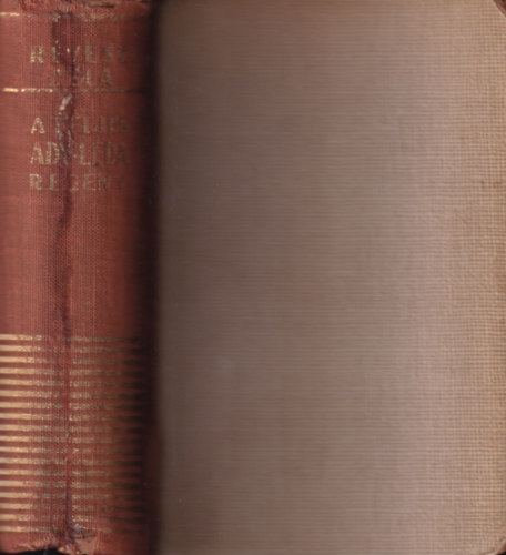 R�v�sz B�la - Ady Endre �sszes levelei L�d�hoz �s a Nagy Reg�ny teljes t�rt�nete