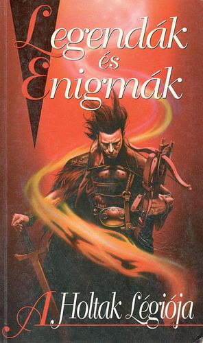 Legend�k �s Enigm�k: A Holtak L�gi�ja
