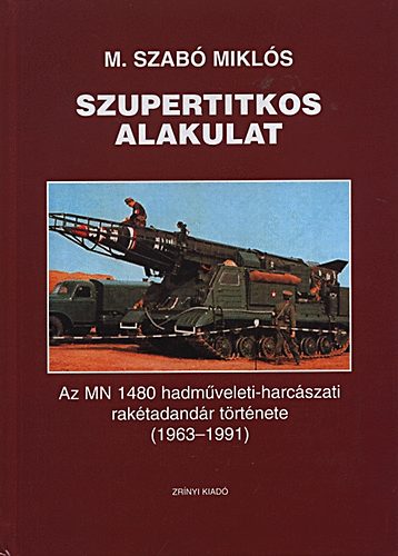 M. Szabó Miklós - Szupertitkos alakulat