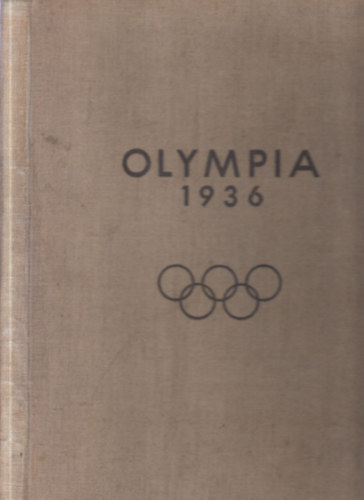 Willi Fr. K�nitzer - Olympia 1936. (n�met nyelv� album)