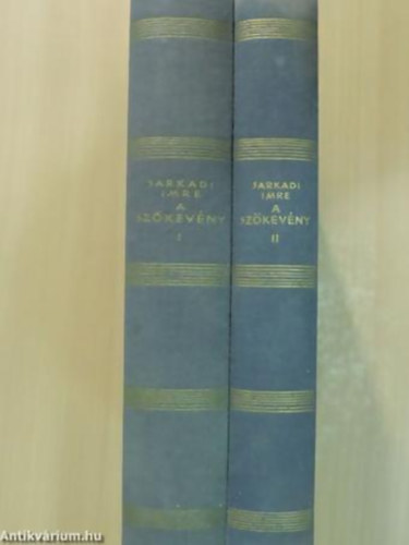 Sarkadi Imre - A Sz�kev�ny I-II. Dr�m�k,kisreg�nyek,elbesz�l�sek,karcolatok. Borsos Mikl�s illusztr�ci�ival.