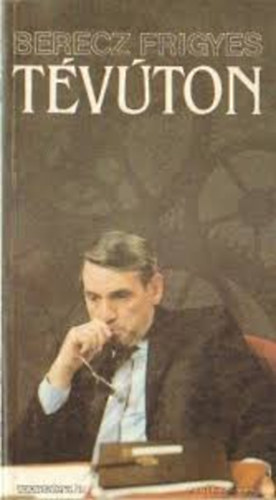 Berecz Frigyes - Tévúton