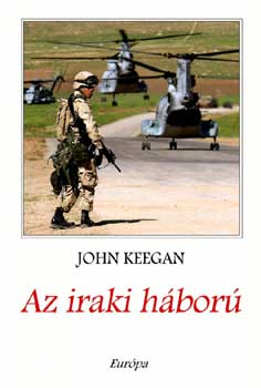 John Keegan - Az iraki h�bor�