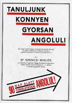 Dr. Szenczi Mikl�s - Tanuljunk k�nnyen gyorsan angolul!