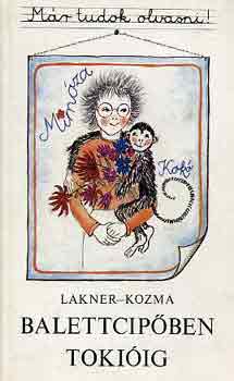 Lakner-Kozma - Balettcipben Tokiig (Mr tudok olvasni ! sorozat)