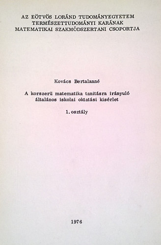 Kovcs Bertatlann - A korszer matematika tanitsra irnyul ltalnos iskolai oktatsi kisrlet 1. osztly