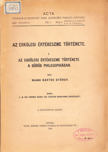 Mlnsi Bartk Gyrgy - Az erklcsi rtkeszme trtnete I.: Az erklcsi rtkeszme trtnete a grg philosophiban