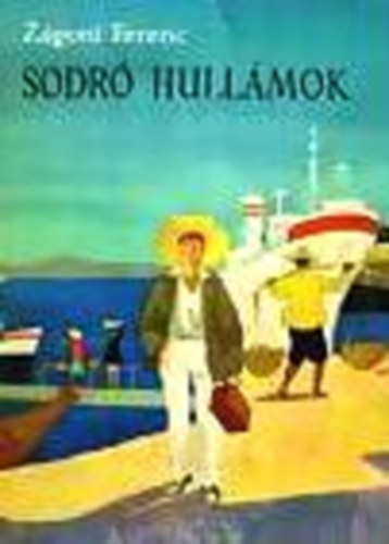 Z�goni Ferenc - Sodr� hull�mok