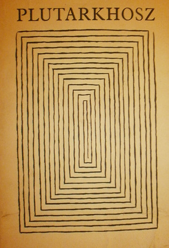 M�th� Elek ford. - P�rhuzamos �letrajzok (Plutarkhosz) II. k�tet