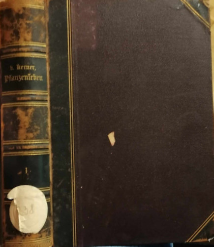 Anton Kerner von Marilaun - Pflanzenleben 1.