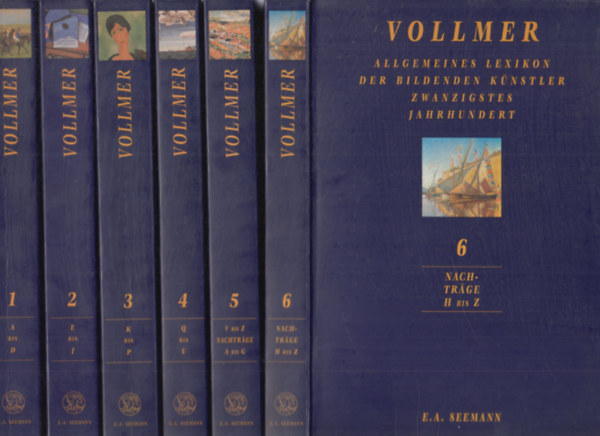 Hans Vollmer - Vollmer Allgemeines Lexikon der bildenden K�nstler des 20. Jahrhunderts 1-6.