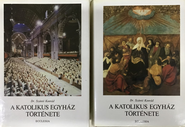 Dr. Szántó Konrád - A katolikus egyház története I-II.