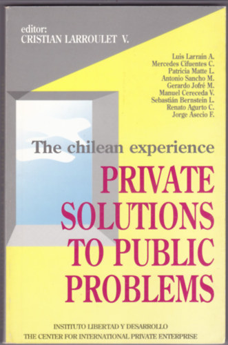 Cristi�n  Larroulet V. (Cristian) - Private solutions to public problem