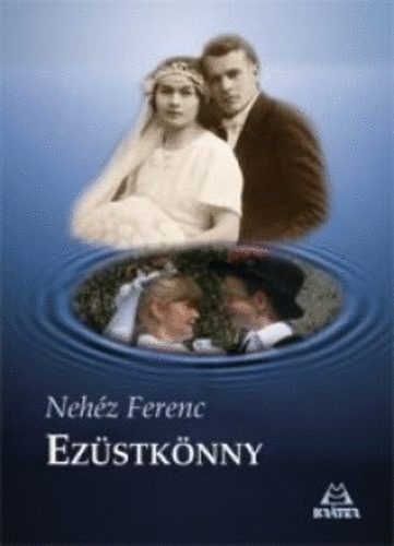 Neh�z Ferenc - Ez�stk�nny