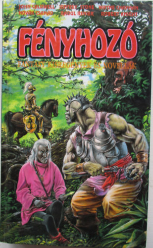 Caldwell- Nov�k- Renier- Kight - F�nyhoz� (Fantasy kisreg�nyek �s novell�k)