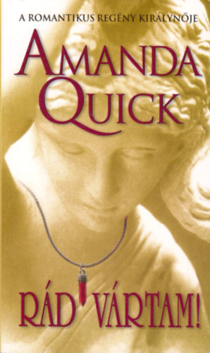 Amanda Quick - Rád vártam!