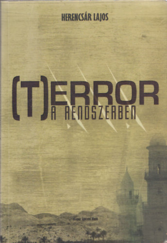 Herencsr Lajos - Terror a rendszerben
