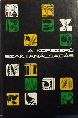 Dr. Papphegyi Zoltán (szerkesztő) - A korszerű szaktanácsadás
