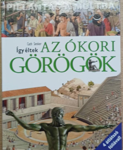 Cath Senker - Így éltek az ókori görögök