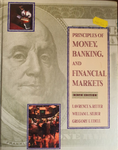 William L. Silber, Gregory F. Udell Lawrence S. Ritter - Principles of Money, Banking and Financial Markets