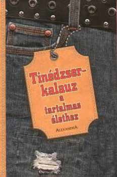 Ellenp., Jenny Anticoli, Sherwood, Steve Blooming - Tinédzserkalauz a tartalmas élethez