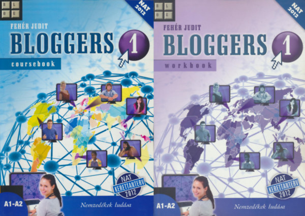 Feh�r Judit - Bloggers 1 - Workbook+Coursebook