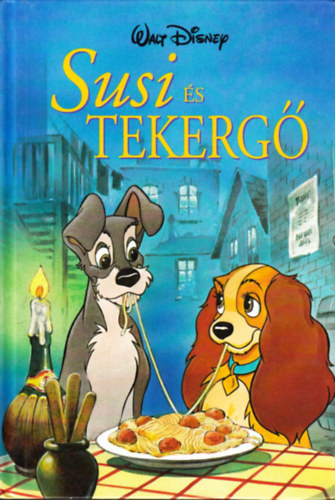 Egmont Walt Disney - Susi és a tekergő