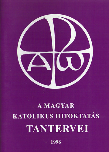 A magyar katolikus hitoktats tantervei 1996