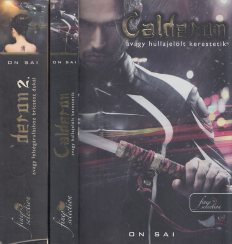 On Sai - Calderon 1-2.: Calderon avagy hullajelölt kerestetik + Calderon avagy felségáruláshoz bricsesz dukál