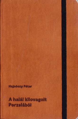 Hajn�czy P�ter - A hal�l kilovagolt Perzsi�b�l