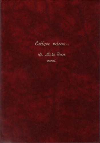 Es�lyre v�rva - Ifj. Mata Imre versei