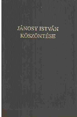 Jnosy Istvn kszntse