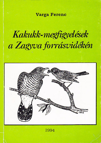 Varga Ferenc - Kakukk-megfigyelsek a Zagyva forrsvidkn