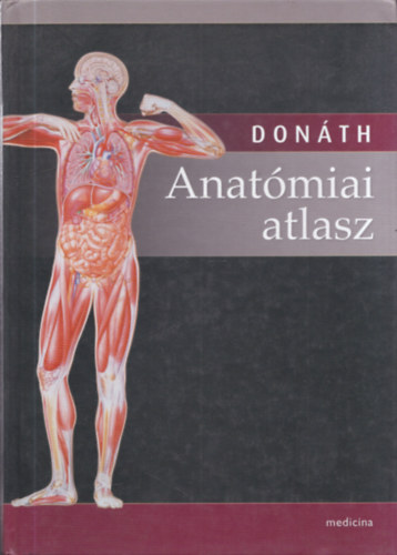 Dr. Donth Tibor - Anatmiai atlasz (10.k.)