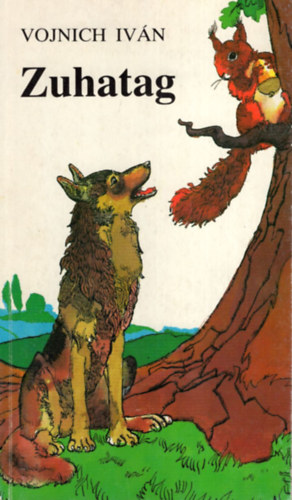 Vojnich Iv�n - Zuhatag