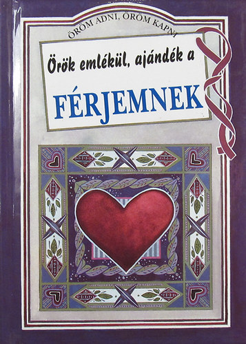 Helen Exley - �r�k eml�k�l, aj�nd�k a f�rjemnek