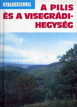 Miczek Gyrgy - A Pilis s a Visegrdi Hegysg