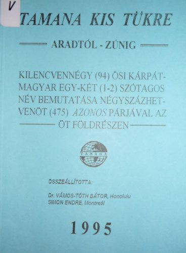 Dr. Vmos-Tth Btor - Simon Endre  (szerk.) - Tamana kis tkre Aradtl-Znig