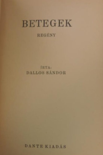 Dallos Sndor - Betegek