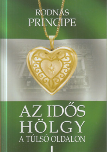 Rodnas Principe - Az idős hölgy a túlsó oldalon