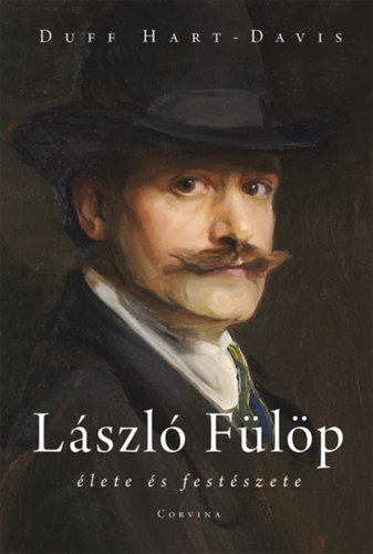 Duff Hart-davis - László Fülöp élete és festészete