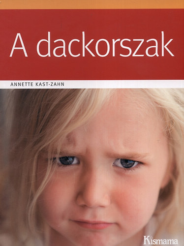 Annette Kast-Zahn - A dackorszak