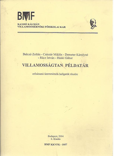 Balcz�-Cs�sz�r-Demeter-R�cz-R�ski - Villamoss�gtan p�ldat�r- er�s�ram� �zemm�rn�k hallgat�k r�sz�re