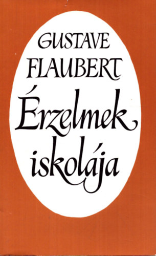 Gustave Flaubert - �rzelmek iskol�ja