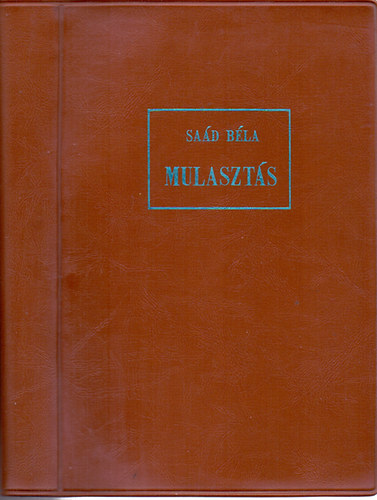 Saád Béla - Mulasztás