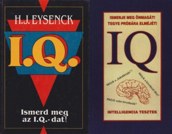 H.J. Eysenck Csiffry Tams - 2 db IQ teszt knyv: IQ - intelligencia tesztek - Ismerje meg nmagt! Tegye prbra elmjt! + Ismerd meg az I.Q.-dat!