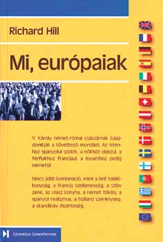Richard Hill - Mi, eurpaiak