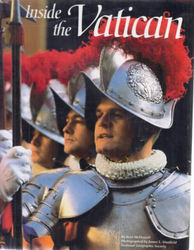 Bart McDowell (Author) - James Stanfield (Photographer) - Inside the Vatican