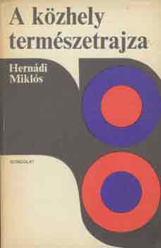 Hernádi Miklós - A közhely természetrajza