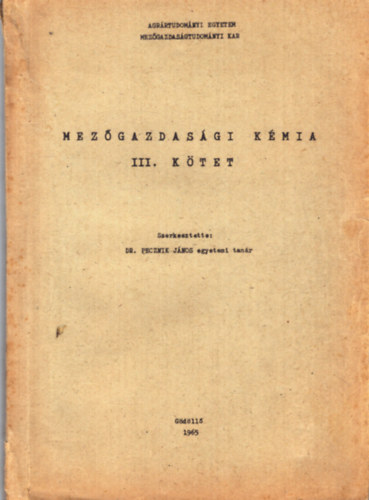 Pecznik János - Mezőgazdasági kémia III. kötet